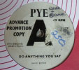 Do Anything You Say Pye promo