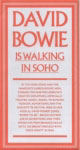 David Bowie Is Walking In Soho