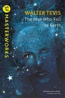The Man Who Fell to Earth (S.F. Masterworks)