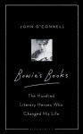 Bowie's Books: The Hundred Literary Heroes Who Changed His Life