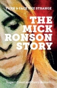 The Mick Ronson Story: Turn and Face the Strange