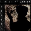 Heroes by Clan Of Xymox